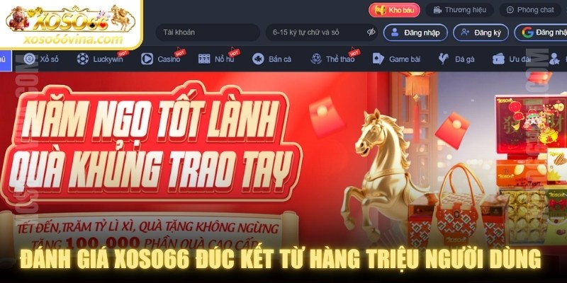 Đánh giá XOSO66 đúc kết từ hàng triệu người dùng trực tiếp