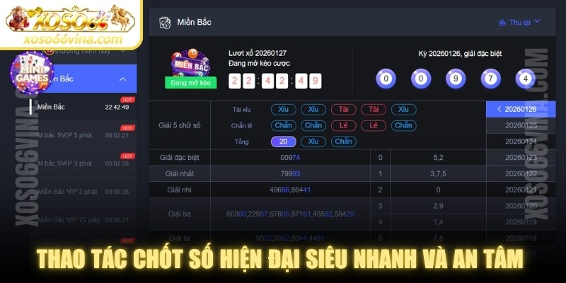Thao tác chốt số hiện đại siêu nhanh và an tâm tuyệt đối